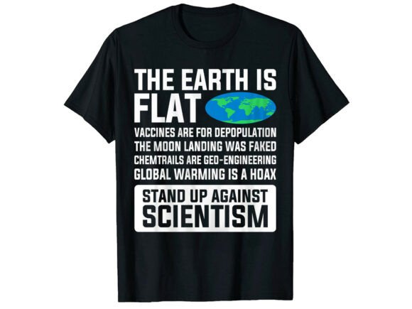 Anti-Scientism Earth Day Graphics for T-Shirt Designs