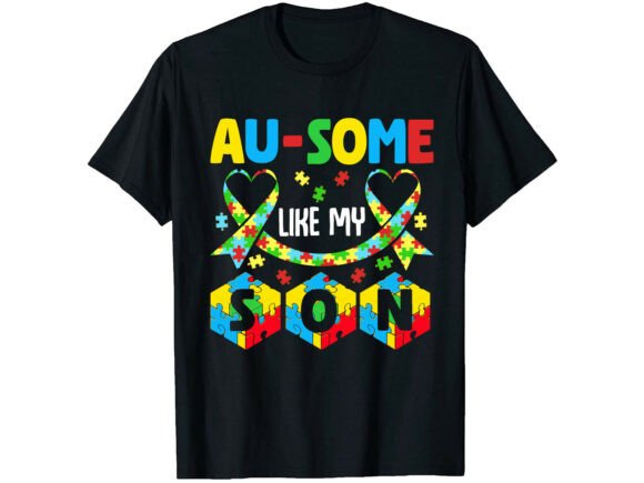 Au-Some Like My Son: Graphics for T-Shirt Designs